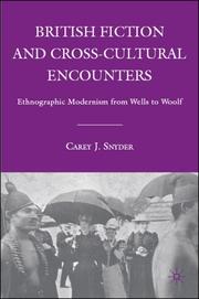 Cover of: British Fiction and Cross-Cultural Encounters by Carey J. Snyder
