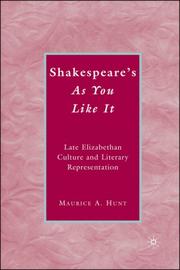 Cover of: Shakespeare's As You Like It: Late Elizabethan Culture and Literary Representation