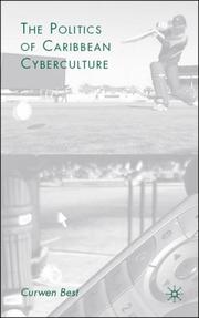 Cover of: The Politics of Caribbean Cyberculture