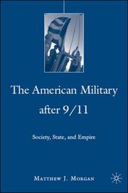 Cover of: The American Military after 9/11: Society, State, and Empire