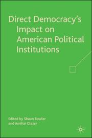 Cover of: Direct Democracy's Impact on American Political Institutions