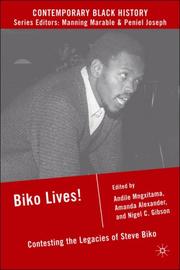Cover of: Biko Lives!: Contesting the Legacies of Steve Biko (Contemporary Black History)