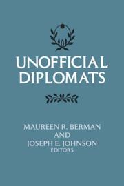 Cover of: Unofficial diplomats by Maureen R. Berman and Joseph E. Johnson, editors.