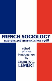 Cover of: French Sociology: Rupture and Renewal Since 1968