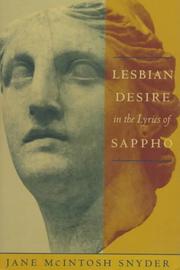 Cover of: Lesbian desire in the lyrics of Sappho by Jane McIntosh Snyder