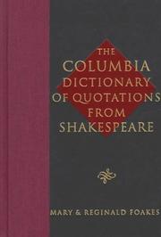 The Columbia Dictionary of Quotations from Shakespeare