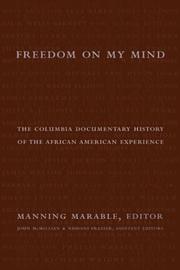Cover of: Freedom on my mind by Manning Marable, general editor ; Nishani Frazier and John McMillian, assistant editors.
