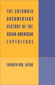Cover of: The Columbia documentary history of the Asian American experience by edited by Franklin Odo.