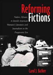 Cover of: Reforming fictions: Native, African, and Jewish American women's literature and journalism in the Progressive Era