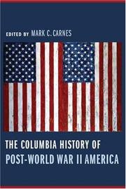 Cover of: The Columbia History of Post-World War II America (Columbia Guides to American History and Cultures)
