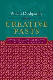 Cover of: Creative Pasts by Prachi Deshpande