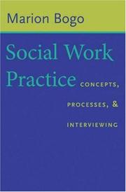 Cover of: Social work practice: concepts, processes, and interviewing