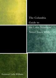 Cover of: The Columbia Guide to the Latin American Novel Since 1945 (The Columbia Guides to Literature Since 1945)