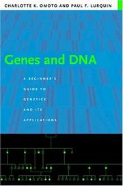 Cover of: Genes and DNA: A Beginner's Guide to Genetics and Its Applications