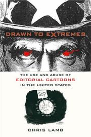 Cover of: Drawn to extremes: the use and abuse of editorial cartoons