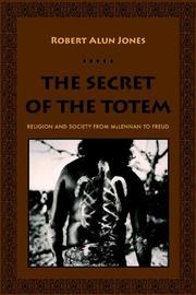 Cover of: The Secret of the Totem: Religion and Society from McLennan to Freud