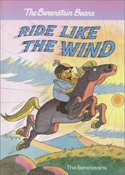 Ride like the wind by Stan Berenstain, Jan Berenstain