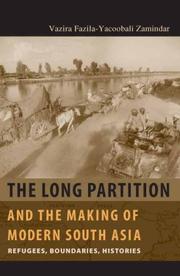 Cover of: The Long Partition and the Making of Modern South Asia: Refugees, Boundaries, Histories (Cultures of History)