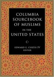 Cover of: The Columbia Sourcebook of Muslims in the United States by Edward E. Curtis