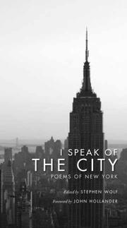 Cover of: I Speak of the City: Poems of New York