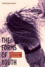 Cover of: The Forms of Youth: Twentieth-Century Poetry and Adolescence