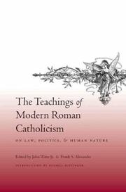 Cover of: The Teachings of Modern Roman Catholicism on Law, Politics, and Human Nature