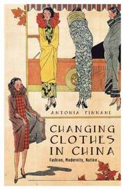 Cover of: Changing Clothes in China by Antonia Finnane