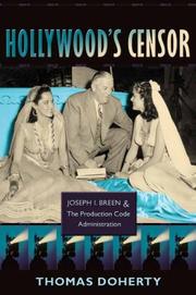Cover of: Hollywood's Censor: Joseph I. Breen and the Production Code Administration