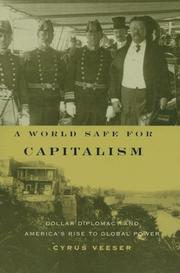 A World Safe for Capitalism by Cyrus Veeser
