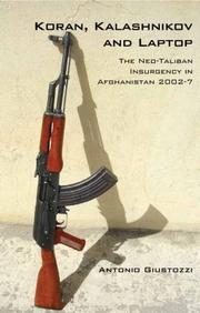 Cover of: Koran, Kalashnikov, and Laptop by Antonio Giustozzi