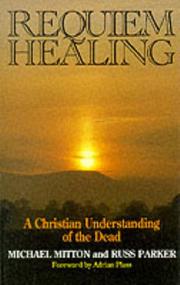 Requiem healing by Michael Mitton, Russ Parker