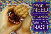 Cover of: People Need Stillness | Wanda Nash