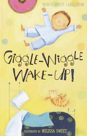 Cover of: Giggle-wiggle wake-up!