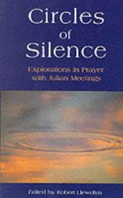 Cover of: Circles of Silence: Explorations in Prayer with Julian Meetings