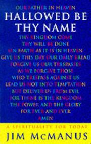 Cover of: Hallowed Be Thy Name: A Spirituality for Today