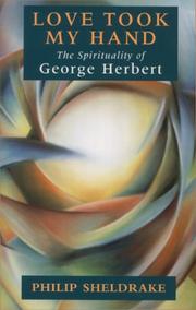 Cover of: Love Took My Hand: The Spirituality of George Herbert