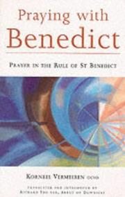 Praying with Benedict by Korneel Vermeiren