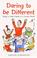 Cover of: Daring to Be Different