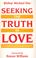 Cover of: Seeking the Truth in Love