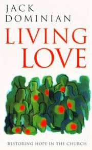 Cover of: Living Love by Jack Dominian