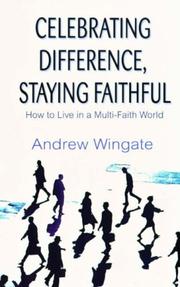 Cover of: Celebrating Difference, Staying Faithful