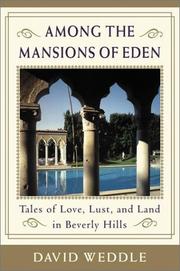 Cover of: Among the mansions of Eden: tales of love, lust, and land in Beverly Hills