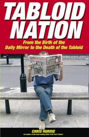 Cover of: Tabloid Nation: From the Birth of The Mirror to the Death of the Tabloid