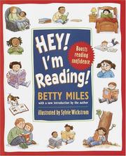 Cover of: Hey! I'm Reading! by Betty Miles