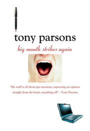 Cover of: Big Mouth Strikes Again by Tony Parsons