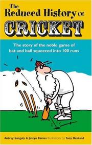 Cover of: The Reduced History of Cricket by Aubrey Ganguly, Justyn Barnes