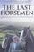Cover of: The Last Horsemen