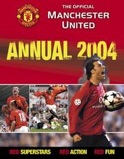 Cover of: The Official Manchester United Annual 2004 (Annuals)