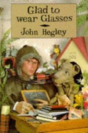 Cover of: Glad to Wear Glasses by John Hegley