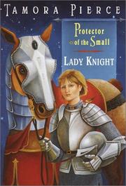 Cover of: Lady knight by Tamora Pierce